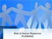 Presentations 'Role of Human Resources Planning', 1.