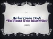 Presentations 'Arthur Conan Doyle "The Hound of the Baskervilles"', 1.