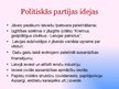 Presentations 'Partija "Visu Latvijai!"', 4.
