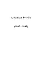 Summaries, Notes 'Aleksandrs Zviedris', 1.