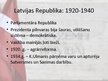 Presentations 'Mūsdienu Latvijas politiskās sistēmas vēsture', 5.