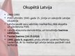 Presentations 'Mūsdienu Latvijas politiskās sistēmas vēsture', 7.
