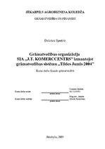 Research Papers 'Grāmatvedības organizācija SIA "J.T. Komerccentrs", izmantojot grāmatvedības sis', 1.