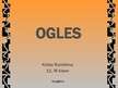 Presentations 'Ogles', 1.