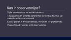 Presentations 'Observatorijas', 2.