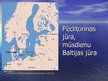 Presentations 'Baltijas jūra', 4.