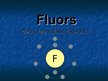 Presentations 'Fluors', 1.