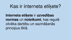 Presentations 'Interneta etiķete - droša interneta lietošana', 3.