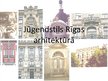 Presentations 'Jūgendstils Rīgas arhitektūrā', 1.