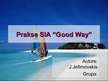 Presentations 'Prakse SIA "Good Way"', 1.