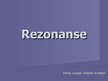 Presentations 'Rezonanse', 1.