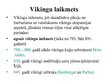 Presentations 'Vikingi', 7.