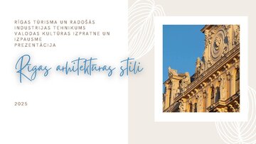 Presentations 'Rīgas arhitektūras stili', 1.