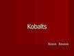 Presentations 'Ķīmiskais elements kobalts', 1.