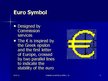 Presentations 'European Single Currency Euro', 6.