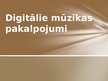 Presentations 'Digitālie mūzikas pakalpojumi', 1.