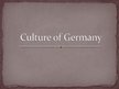 Presentations 'Culture of Germany', 1.