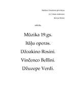 Research Papers 'Mūzika 19.gs. Itāļu operas. Džoakino Rosini. Vinčenco Bellīni. Džuzepe Verdi', 1.