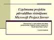 Presentations 'Uzņēmuma projektu pārvaldības risinājums Microsoft Project Server', 1.