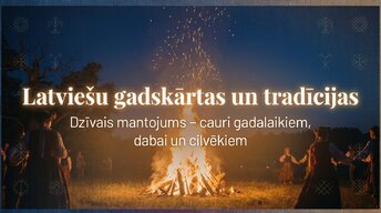 Presentations 'Latviešu gadskārtas un tradīcijas', 1.