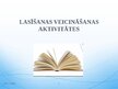 Presentations 'Lasīšanas veicināšanas aktivitātes', 1.