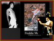 Presentations 'Freddie Mercury', 6.