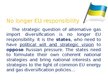 Presentations 'European Union Gas Market - Strategies, Defects and Vision', 9.