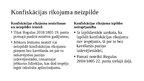 Presentations 'Mantas konfiskācijas un alternatīvo sankciju izpilde ES dalībvalstī', 9.