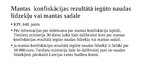 Presentations 'Mantas konfiskācijas un alternatīvo sankciju izpilde ES dalībvalstī', 12.