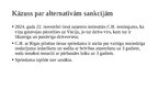Presentations 'Mantas konfiskācijas un alternatīvo sankciju izpilde ES dalībvalstī', 13.