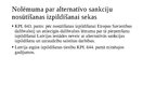 Presentations 'Mantas konfiskācijas un alternatīvo sankciju izpilde ES dalībvalstī', 20.