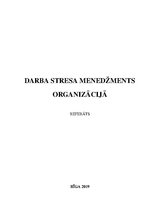 Research Papers 'Darba stresa menedžments organizācijā', 1.