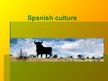 Presentations 'Spanish Culture', 1.