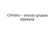 Presentations 'Cilindru – virzuļu grupas eļļošana', 1.