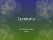 Presentations 'Landarts', 1.