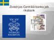Presentations 'Zviedrijas centrālā banka', 1.