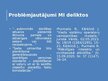 Presentations 'Mākslīgā intelekta delikti: jēdziens, tiesiskais regulējums, atbildība', 10.