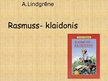 Presentations 'Astrida Lindgrēne "Rasmuss - klaidonis"', 1.