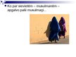 Presentations 'Sieviete musulmaņu sabiedrībā', 8.