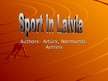 Presentations 'Sport in Latvia', 1.
