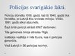 Presentations 'Prezentācija par Latvijas Valsts policiju', 3.