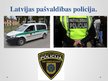 Presentations 'Prezentācija par Latvijas Valsts policiju', 9.
