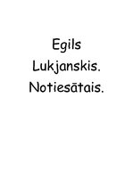 Summaries, Notes 'Egils Lukjanskis "Notiesātais"', 1.