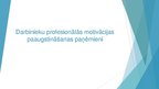 Presentations 'Darbinieku profesionālās motivācijas paaugstināšanas paņēmieni', 1.