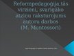 Presentations 'Reformpedagoģija, tās virzienu, svarīgāko atziņu raksturojums autoru darbos', 1.