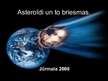 Presentations 'Asteroīdi un to briesmas', 1.