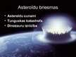 Presentations 'Asteroīdi un to briesmas', 7.