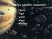 Presentations 'Asteroīdi un to briesmas', 10.
