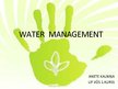 Presentations 'Water Management', 1.