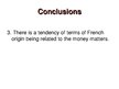 Practice Reports 'Linguistic Peculiarities in English for Finance and Banking: Usage of French Bor', 15.